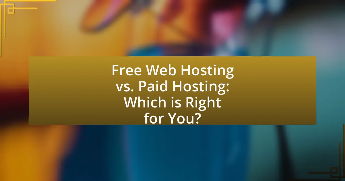 Free Web Hosting vs. Paid Hosting: Which is Right for You?