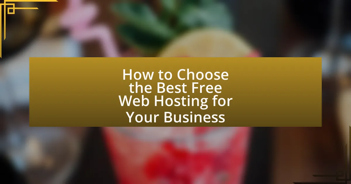 How to Choose the Best Free Web Hosting for Your Business