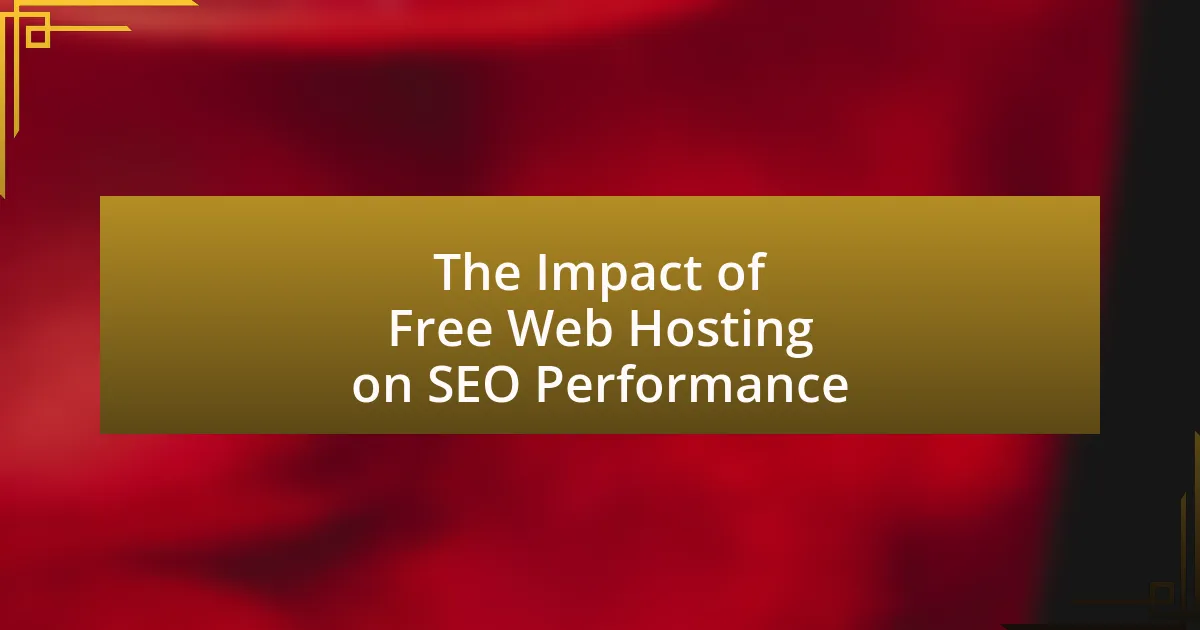 The Impact of Free Web Hosting on SEO Performance